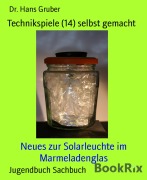 Cover-Bild zum Titel 'Technikspiele (14) selbst gemacht' von 'Hans Gruber'