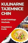 Kulinarne Tajemnice Chin - Magdalena Kwok