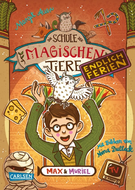 Die Schule der magischen Tiere. Endlich Ferien 7: Max und Muriel - Margit Auer