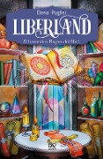 Cover-Bild zum Titel 'Liberland. Il fantastico Regno dei libri' von 'Elena Puglisi'