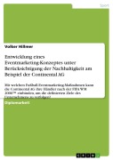 Cover-Bild zum Titel 'Entwicklung eines Eventmarketing-Konzeptes unter Berücksichtigung der Nachhaltigkeit am Beispiel der Continental AG' von 'Volker Hillmer'