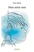 Cover-Bild zum Titel 'Mon autre moi' von 'Zine Hdch'