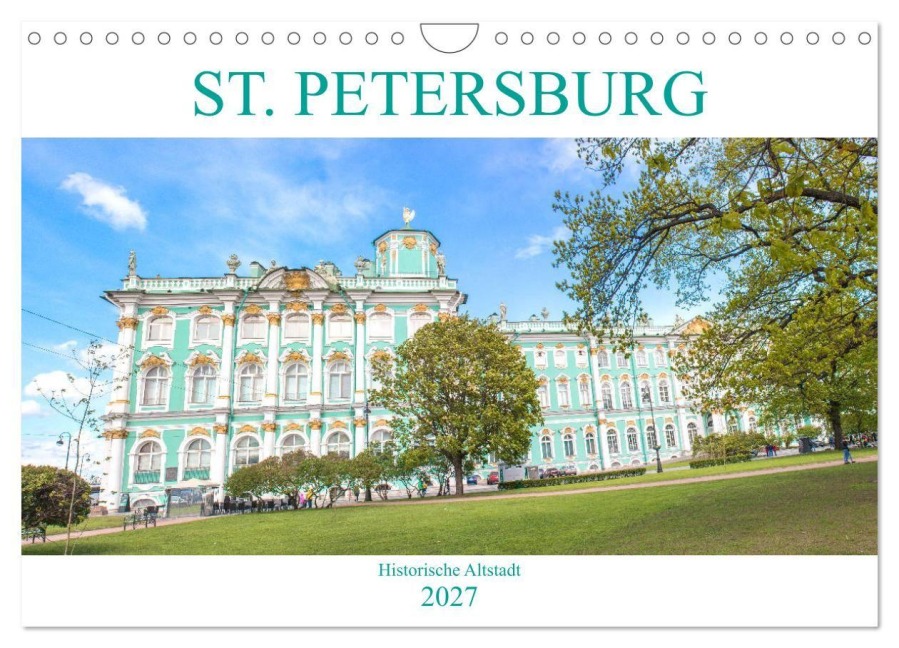 St. Petersburg - Historische Altstadt (Wandkalender 2027 DIN A4 quer), CALVENDO Monatskalender - Pixs:Sell