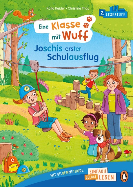 Penguin JUNIOR - Einfach selbst lesen: Eine Klasse mit Wuff - Joschis erster Schulausflug (Lesestufe 2) - Katja Reider