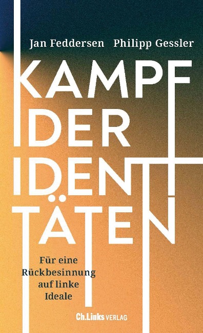 Kampf der Identitäten - Jan Feddersen, Philipp Gessler
