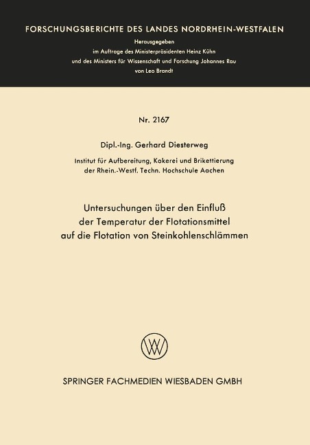 Untersuchungen über den Einfluß der Temperatur der Flotationsmittel auf die Flotation von Steinkohlenschlämmen - Gerhard Diesterweg