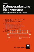 Datenverarbeitung für Ingenieure - Jürgen Becker, Wolfhart Haacke, Franz-Josef Kevekordes, Otto Meltzow, Rudolf Nabert