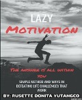 Cover-Bild zum Titel 'Lazy Motivation' von 'Rusette Donita Yutangco, Rusette Yutangco'
