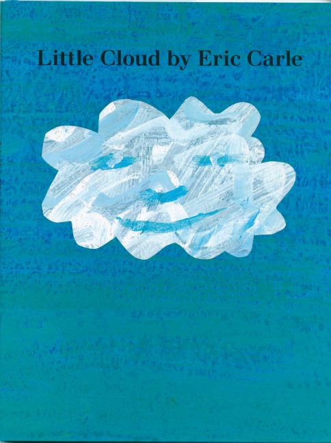 Little Cloud - Eric Carle