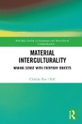 Cover-Bild zum Titel 'Material Interculturality' von 'Cristina Ros I Solé'