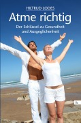 Cover-Bild zum Titel 'Atme richtig' von 'Hiltrud Lodes'
