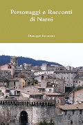 Personaggi e Racconti di Narni - Giuseppe Fortunati