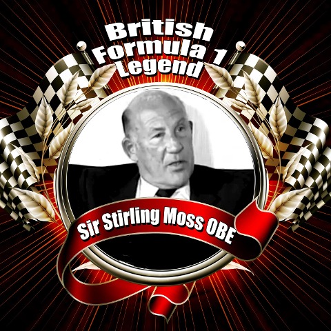 British Formula 1 Legend: Sir Stirling Moss OBE - Stirling Moss, Mike Rutherford