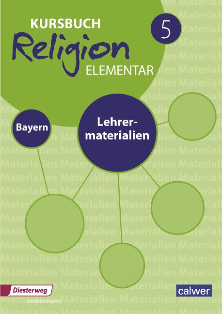 Kursbuch Religion Elementar 5 Ausgabe für Bayern. Lehrermaterialien - 