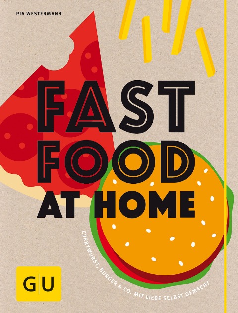 Fastfood at Home - Pia Westermann
