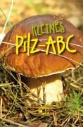 Kleines Pilz-ABC - Edgar Fenzlein