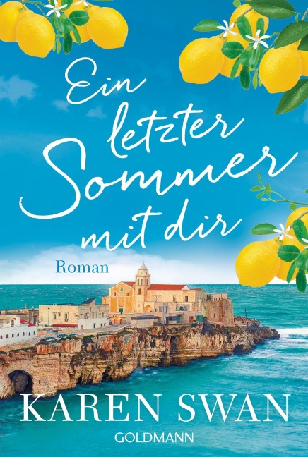 Ein letzter Sommer mit dir - Karen Swan