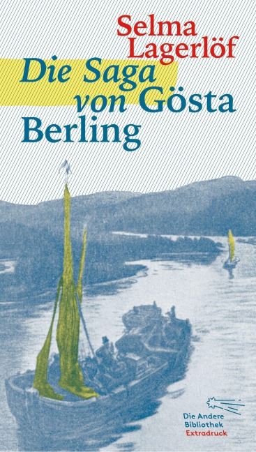 Die Saga von Gösta Berling - Selma Lagerlöf