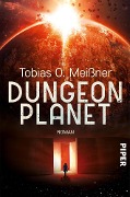 Cover-Bild zum Titel 'Dungeon Planet' von 'Tobias O. Meißner'