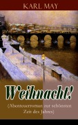 Cover-Bild zum Titel 'Weihnacht! (Abenteuerroman zur schönsten Zeit des Jahres)' von 'Karl May'