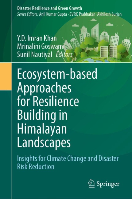 Ecosystem-based Approaches for Resilience Building in Himalayan Landscapes - 