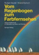 Cover-Bild zum Titel 'Vom Regenbogen zum Farbfernsehen' von 'Roland Bulirsch, Rüdiger U. Seydel'