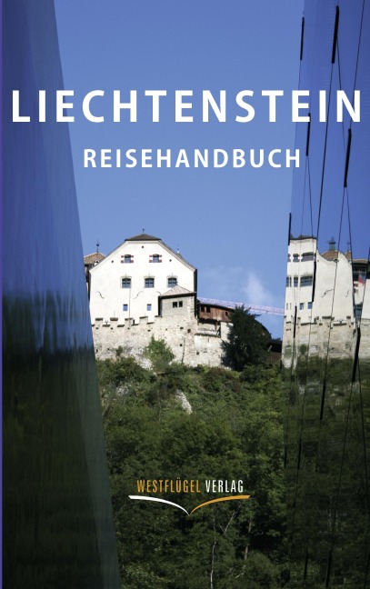 Liechtenstein Reisehandbuch - Ulrike Katrin Peters, Karsten-Thilo Raab