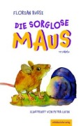 Cover-Bild zum Titel 'Die sorglose Maus' von 'Florian Russi'