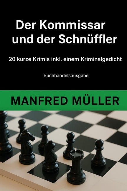 Der Kommissar und der Schnüffler - Manfred Müller