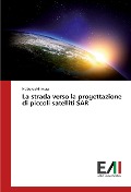 Cover-Bild zum Titel 'La strada verso la progettazione di piccoli satelliti SAR' von 'Nobuyoshi Imura'
