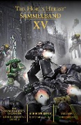 Cover-Bild zum Titel 'The Horus Heresy: Sammelband XV' von 'Guy Haley, Chris Wraight, Dan Abnett, David Annandale, Nick] [AUTHOR Kyme'
