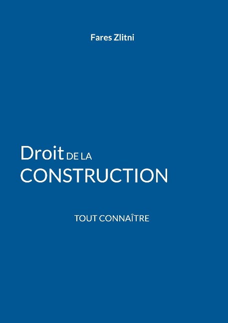 Droit de la construction - Fares Zlitni