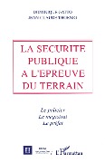 La sécurité publique à l'épreuve du terrain - Thoenig