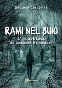 Rami nel buio - Mariano Ciarletta