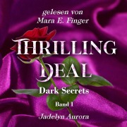 Cover-Bild zum Titel 'Thrilling Deal' von 'Jadelyn Aurora'