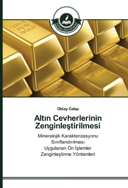 Alt¿n Cevherlerinin Zenginle¿tirilmesi - Oktay Celep