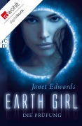 Cover-Bild zum Titel 'Earth Girl. Die Prüfung' von 'Janet Edwards'