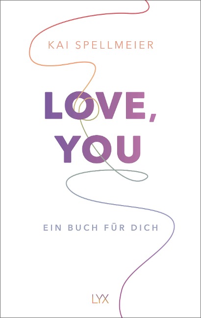 Love, You - Ein Buch für dich - Kai Spellmeier