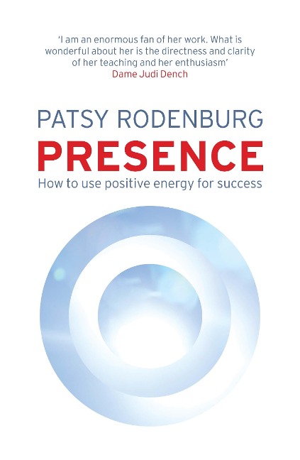 Presence - Patsy Rodenburg