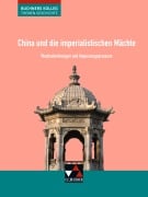 China und die imperialistischen Mächte - Friedrich Anders, Stephan Kohser, Heike Krause-Leipoldt, Ulrich Mücke, Thomas Ott