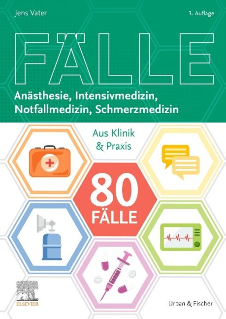 80 Fälle Anästhesie, Intensivmedizin, Notfallmedizin, Schmerzmedizin - Ute Fetzner, Nicole Herrmann, Ulrike Kaiser, Patrick Keppeler, Ann-Kristin Reinhold