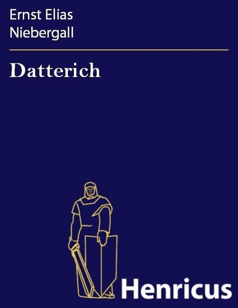 Datterich - Ernst Elias Niebergall