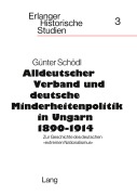 Cover-Bild zum Titel 'Alldeutscher Verband und deutsche Minderheitenpolitik in Ungarn 1890-1914' von ''