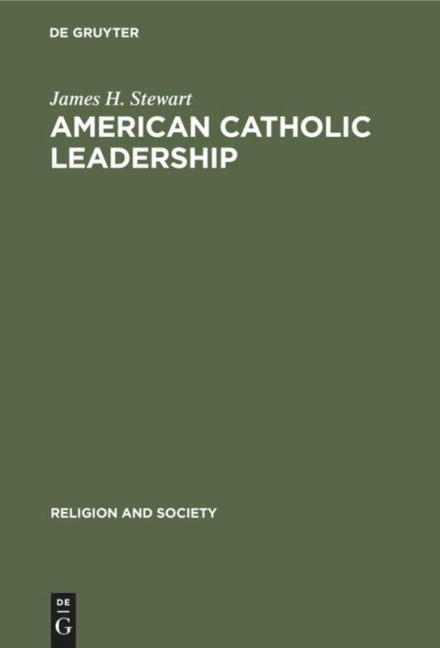 American Catholic Leadership - James H. Stewart