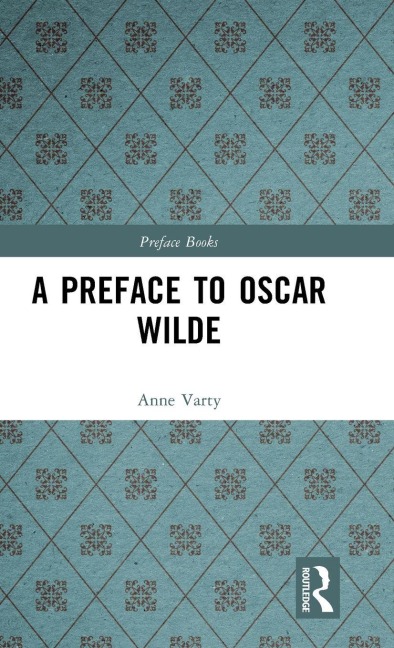 A Preface to Oscar Wilde - Anne Varty
