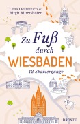 Cover-Bild zum Titel 'Zu Fuß durch Wiesbaden' von 'Lena Oestereich, Birgit Rittershofer'