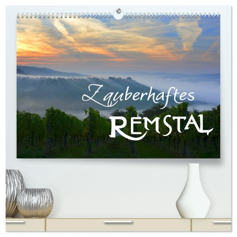 Zauberhaftes Remstal (hochwertiger Premium Wandkalender 2024 DIN A2 quer), Kunstdruck in Hochglanz - Simone Mathias