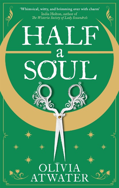 Half a Soul - Olivia Atwater