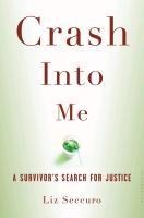 Crash Into Me - Liz Seccuro