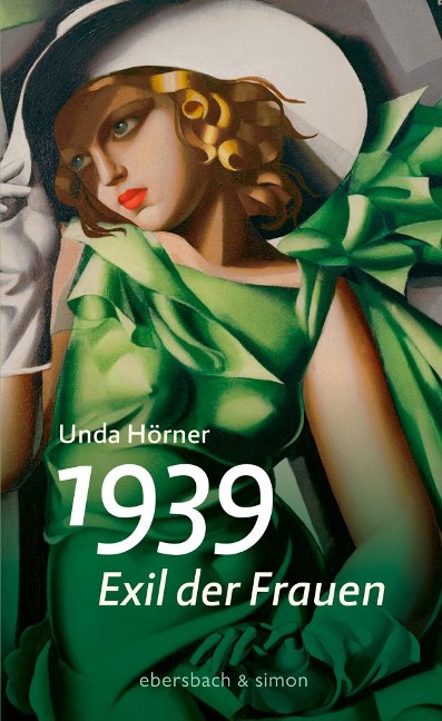 1939 - Exil der Frauen - Unda Hörner